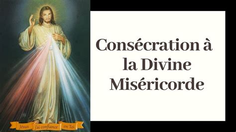 Consécration Divine Miséricorde Prière Jésus Miséricorde Divine
