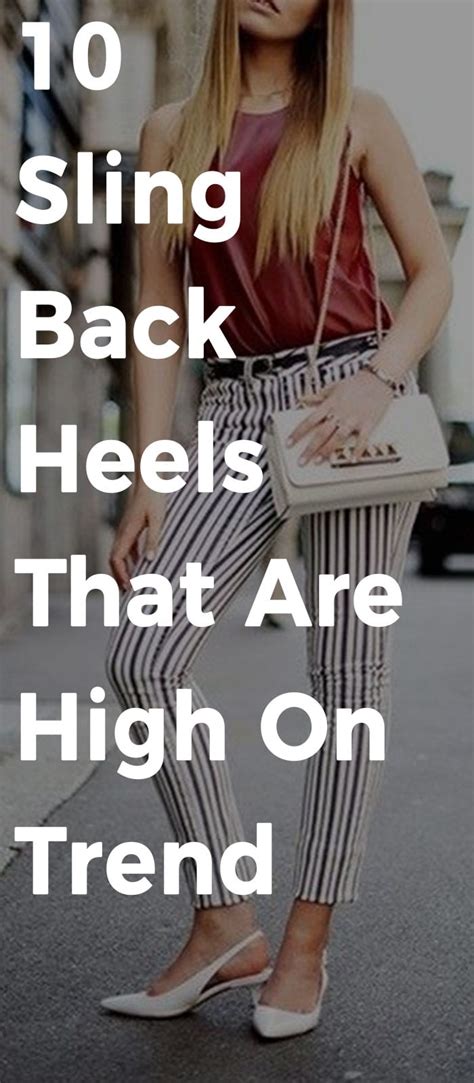 10 Sling Back Style Heels That Are High On Trend Right Now Theunstitchd Women S Fashion Blog