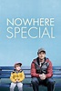 Nowhere Special (2020) - Posters — The Movie Database (TMDB)