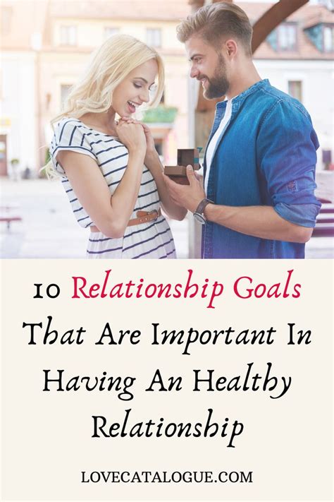 Relationship Goals That Score A Healthy Relationship Healthy