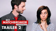 The Matchbreaker - Trailer #2 - YouTube