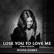 Selena Gomez - Lose You To Love Me | iHeart
