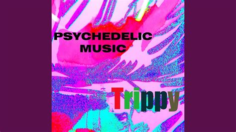 Psychedelic Music Youtube