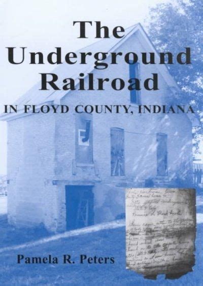The Underground Railroad In Floyd County Indiana Underground