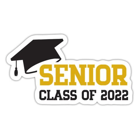 Senior Class Of 2022 Sticker Oxgraphics In 2022 Graduation Images