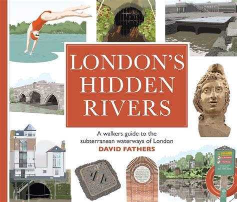 Londons Hidden Rivers A Book With A Fresh Take Londonist