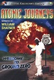 Atomic Journeys: Welcome to Ground Zero - 1999 | Filmow