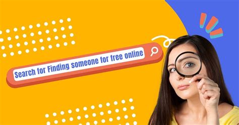 How To Find Out Information About Someone For Free