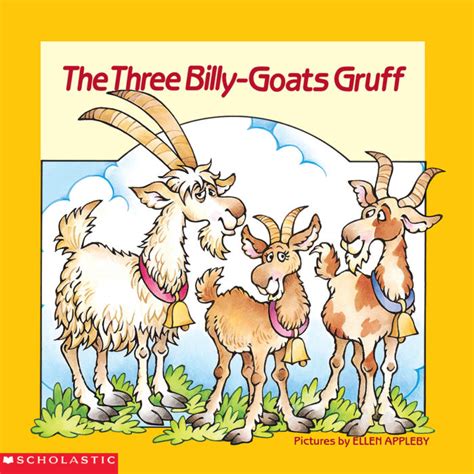 the three billy goats gruff by scholastic scholastic