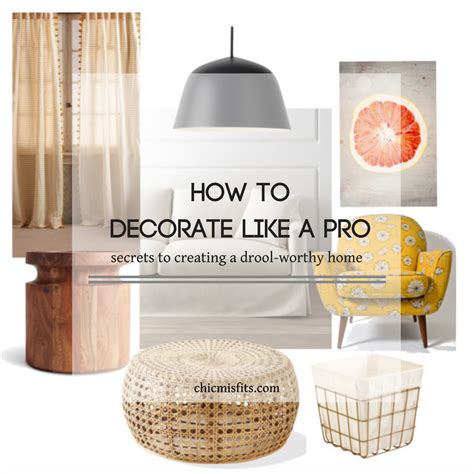 How To Decorate Like A Pro Secrets To Creating A Drool Worthy Home
