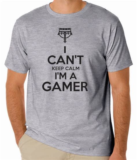 Printree Gamer T Shirt Cant Keep Calm I Am A Gamer Round Neck T