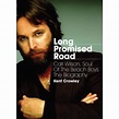 Long Promised Road: Carl Wilson, Soul of the Beach Boys: The Biography ...