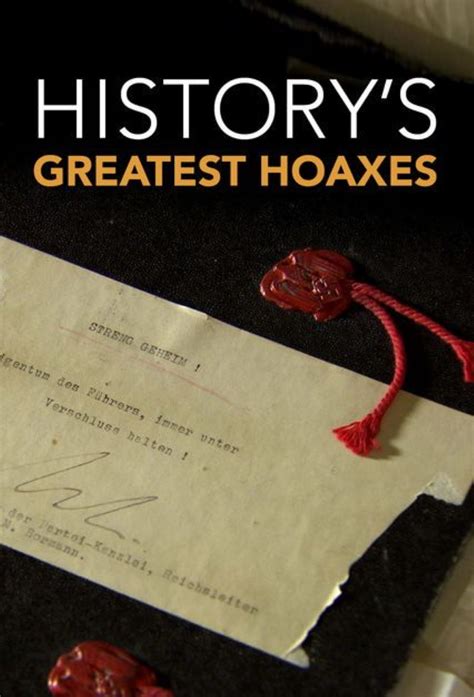 De term hoax zou een samentrekking zijn van hocus pocus. History's Greatest Hoaxes - TheTVDB.com
