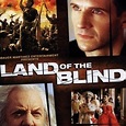 Land of the Blind (2006) - Rotten Tomatoes