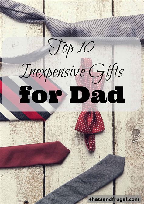 Top 10 Inexpensive Fathers Day Gifts For Dad 4 Hats And Frugal