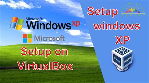 Windows Xp How To Install Windows Xp On Virtualbox 2018 Setup