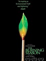 The Burning Season (2008) - IMDb