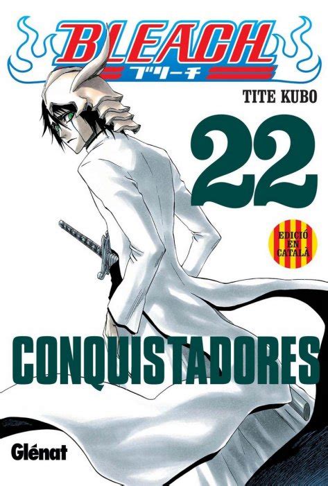 Bleach 2007 Glenat Edt Panini Manga Catalan 22 Ficha De Número En Tebeosfera