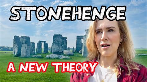 The New Stonehenge Theory Youtube