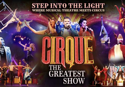 Brand New Circus Musical Cirque The Greatest Show Comes To The Cliffs