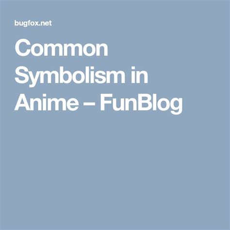 Common Symbolism In Anime Funblog Symbols Anime Common