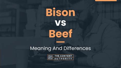 Bison Vs Beef Meaning And Differences