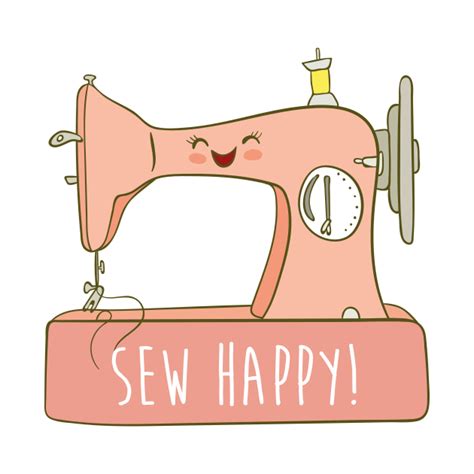 Sew Happy Cute Sewing Sewing Lover T Shirt Teepublic