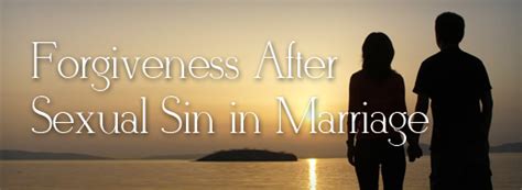 Biblical Counseling Coalition Forgiveness After Sexual Sin In Marriage