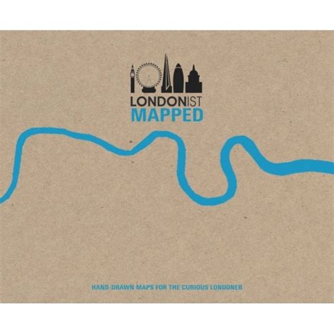 Londonist Mapped Hand Drawn Maps For The Urban Explorer