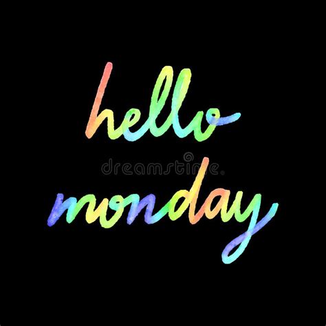 Hello Monday Hand Drawn Lettering With Colorful Texture Stock Vector Illustration Of Hello