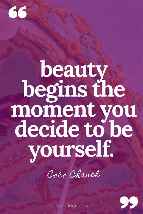 A Quote That Says Beauty Begins The Moment You Decide To Be Yourself