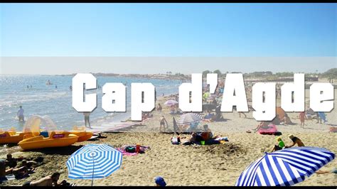 Cap D Agde France Youtube