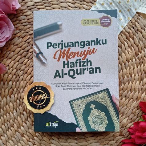 Buku Perjuanganku Menuju Hafidz Kumpulan Kisah Para Penghafal Al Quran