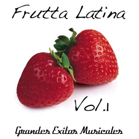 Amazon Music Unlimited Latin Band 『frutta Latina Vol 1 Compilation』