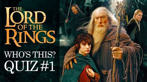 Lord Of The Rings Quiz 1 Name The Characters Youtube