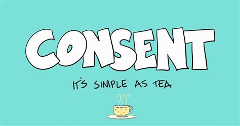 Consent In Relationships Its As Simple As Tea — Dr Anisha Abraham