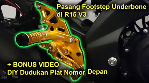 Pasang Footstep Underbone Di R15 Vva V3 Youtube