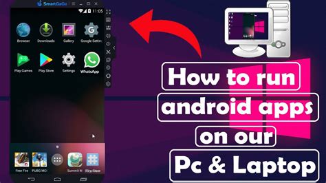 How To Run Android Apps In Your Pc For Free How To Install Smartgaga