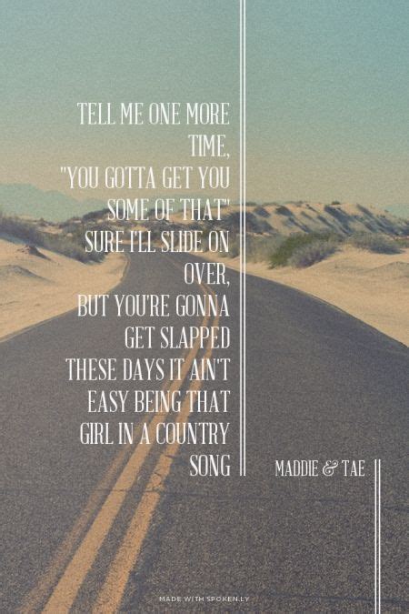Let these funny truck quotes from my large collection of funny quotes about life add a little humor to your day. 19 best images about Maddie & Tae Lyrics + Quotes! on Pinterest | Growing up, Trucks and Running
