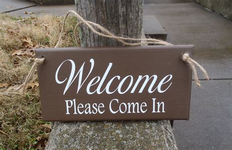 Welcome Please Come In Sign Come Inside Door Or Wall Plaques For Homes