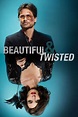 Beautiful & Twisted (2015) - Movie | Moviefone