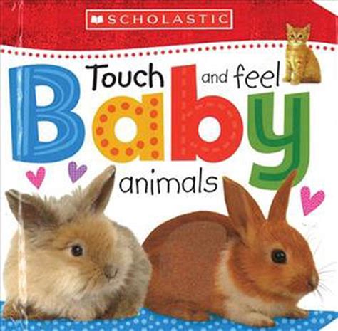 Touch And Feel Baby Animals By Scholastic Board Books 9780545915151
