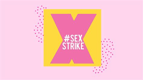 what is a sex strike and why it s so controversial
