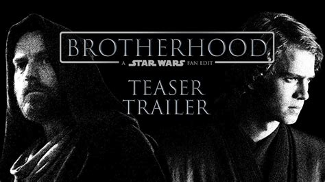 Brotherhood A Star Wars Fan Edit Teaser Trailer Youtube