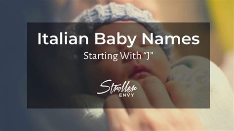 50 Italian Baby Boy Names Starting With J For Joyous Beginnings