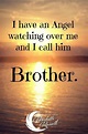 For all of those with a brother in heaven. | Brother quotes, Brother ...