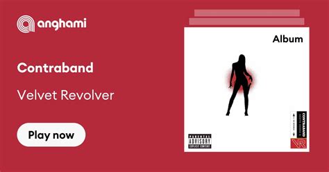 Contraband By Velvet Revolver Play On Anghami