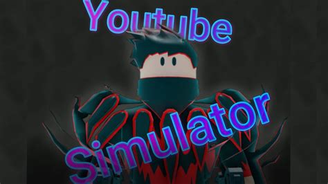 Youtube Simulator X Youtube