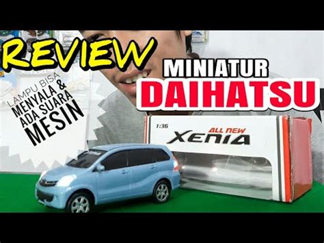 MINIATUR DAIHATSU ALL NEW XENIA REVIEW YouTube