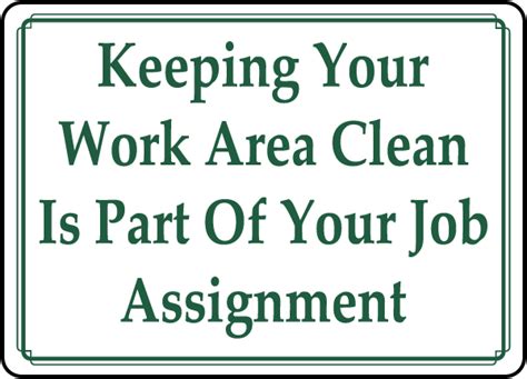 Keeping Your Work Area Clean Sign D5957 By